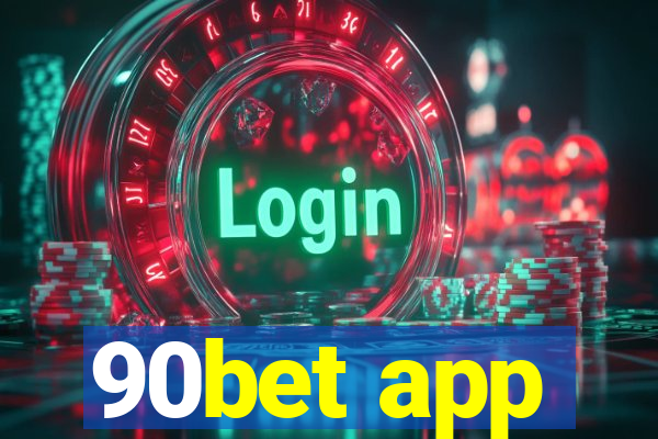 90bet app